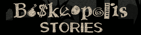 Boskeopolis Stories