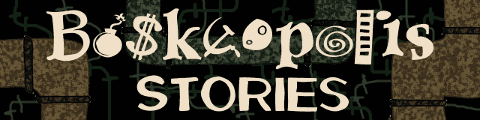 Boskeopolis Stories